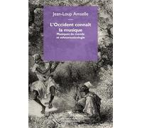 Libri Jean-Loup Amselle - L' Occident Connait La Musique. Musiques Du Monde Et E