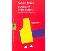 L'Occident et les autres: Histoire d'une suprématie