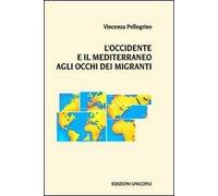 L'Occidente e il Mediterraneo agli occhi dei migranti