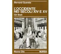 L'occidente nei secoli XIV e XV. Gli Stati