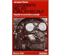L'occidente nel XIV e XV secolo. Aspetti economici e sociali