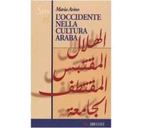 L'occidente nella cultura araba. Dal 1876 al 1935