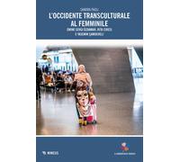 L'occidente transculturale al femminile. Emine Sevgi Özdamar, Rita Ciresi ...