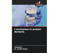 L'occlusione in protesi dentaria