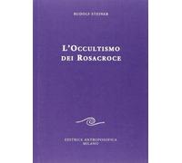 L'occultismo dei Rosacroce