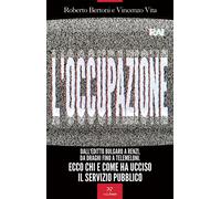 L'occupazione. Dall'editto bulgaro a Renzi, da Draghi fino a TeleMeloni. E...