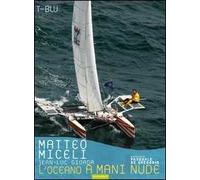 L'oceano a mani nude