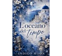 L'oceano del tempo: (Cocktail Edizioni)