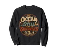 L'oceano è Ancora Pieno di sorprese Nautical Retro Felpa