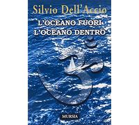 L'oceano fuori l'oceano dentro