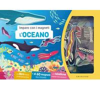 L'oceano. Imparo con i magneti. Con 60 magneti