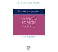 Loch K. Johnson Advanced Introduction to American Foreign Policy (Tascabile)
