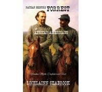 Lochlainn Seabroo Nathan Bedford Forrest and African-American (Copertina rigida)