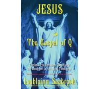 Lochlainn Seabrook Jesus and the Gospel of Q (Tascabile)