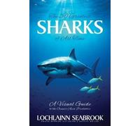 Lochlainn Seabrook The 50 Greatest Sharks of All Time (Tascabile)