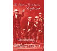 Lochlainn Seabrook The Articles of Confederation Explained (Copertina rigida)