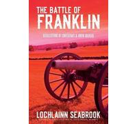 Lochlainn Seabrook The Battle of Franklin (Tascabile)