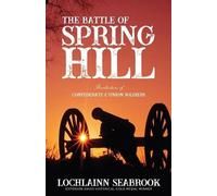 Lochlainn Seabrook The Battle of Spring Hill (Tascabile)