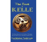 Lochlainn Seabrook The Book of Kelle (Copertina rigida)
