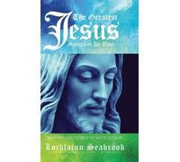 Lochlainn Seabrook The Greatest Jesus Mystery of All Time (Copertina rigida)