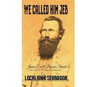 Lochlainn Seabrook We Called Him Jeb (Copertina rigida)