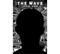 Lochlan Bloom The Wave (Copertina rigida)