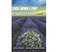 LOCK-DOWN E POI?: Modello Nuova Primavera: immagine degli Italiani in quarantena