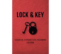 Lock & Key: Essential Alphabetized Password Log Book
