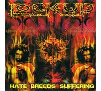 Lock Up - Hate Breeds Suffering