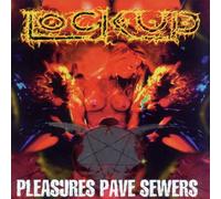 Lock Up Pleasures Pave Sewers (CD) Album Digipak