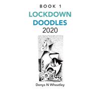 LOCKDOWN DOODLES 2020: Book 1