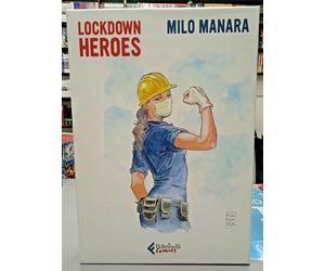 Lockdown Heroes Portfolio - Milo Manara - Feltrinelli Comics