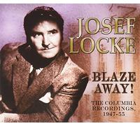 Locke, Josef - Blaze Away. [Import]