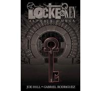 Joe Hill Locke & Key, Vol. 6: Alpha & Omega (Tascabile) Locke & Key