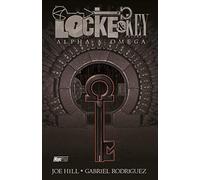 Alpha & Omega. Locke & Key. Vol. 6