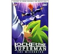 Locke The Superman. The Mirroring