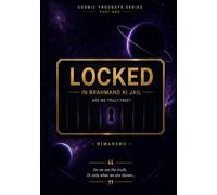 LOCKED: In Brahmand Ki Jail - Are We Truly Free?