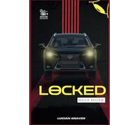 Locked Movie Review: Trapped, Tortured, and Twisted - The Thriller Everyone Will Be Talking About
