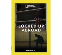 Locked Up Abroad Season 11 (DVD)