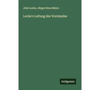 Locke's Leitung des Vorstandes