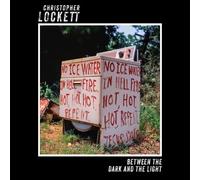 Lockett, Christopher - Between The Dark & The Light