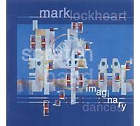 LOCKHEART, MARK - IMAGINARY DANCES