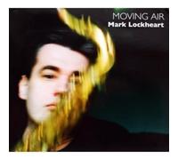 Lockheart Mark - Moving Air