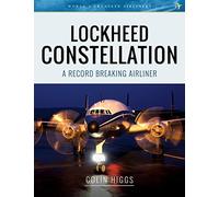 Lockheed Constellation: A Record Breaking Airliner