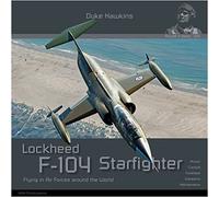 Robert Pied Nicolas Deboeck Lockheed F-104 G/J/S/AMA Starfighter (Tascabile)