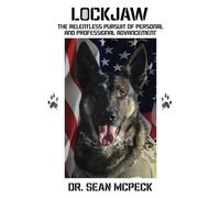 Lockjaw: The Relentless Pursuit of Personal and Professional Advancement