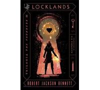 LOCKLANDS. THE FOUNDERS. VOL. 3 - BENNETT ROBERT JACKSON - MONDADORI