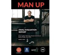 Lockley Anne Pirkis Elizabeth Jane Phelps Man Up - Final Evaluation (Tascabile)