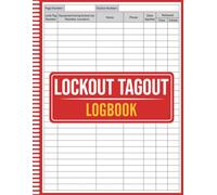 Lockout Tagout Logbook: Lockout Tagout Logbook for OSHA Compliance - Safety Documentation for Industrial Worksites, Lockout Tagout Log Sheet, LOTO ... Tagout Procedures for Workplace Safety