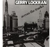 Lockran,Gerry - Across The Tracks